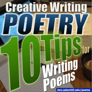 Poetry Writing Tips: 10 Helpful Hacks for How to Write a Poem -- Jerz's ...