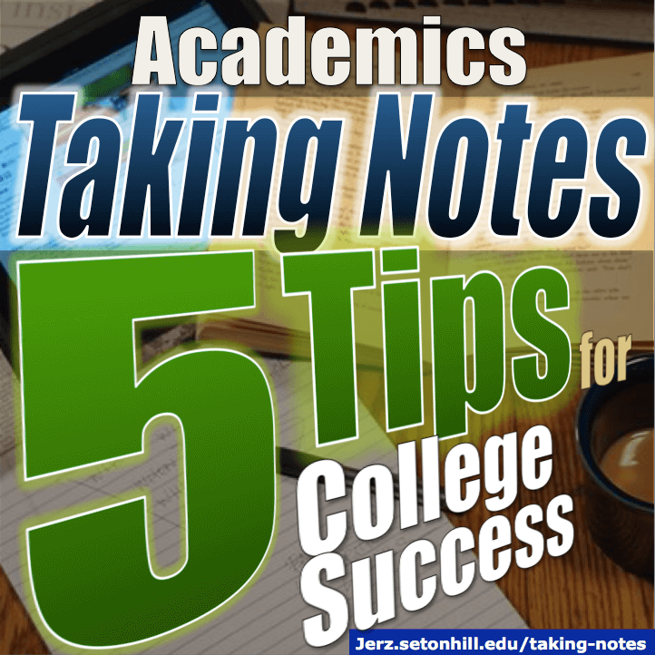 Taking Notes 5 College Success Tips Jerzs Literacy Weblog Est 1999